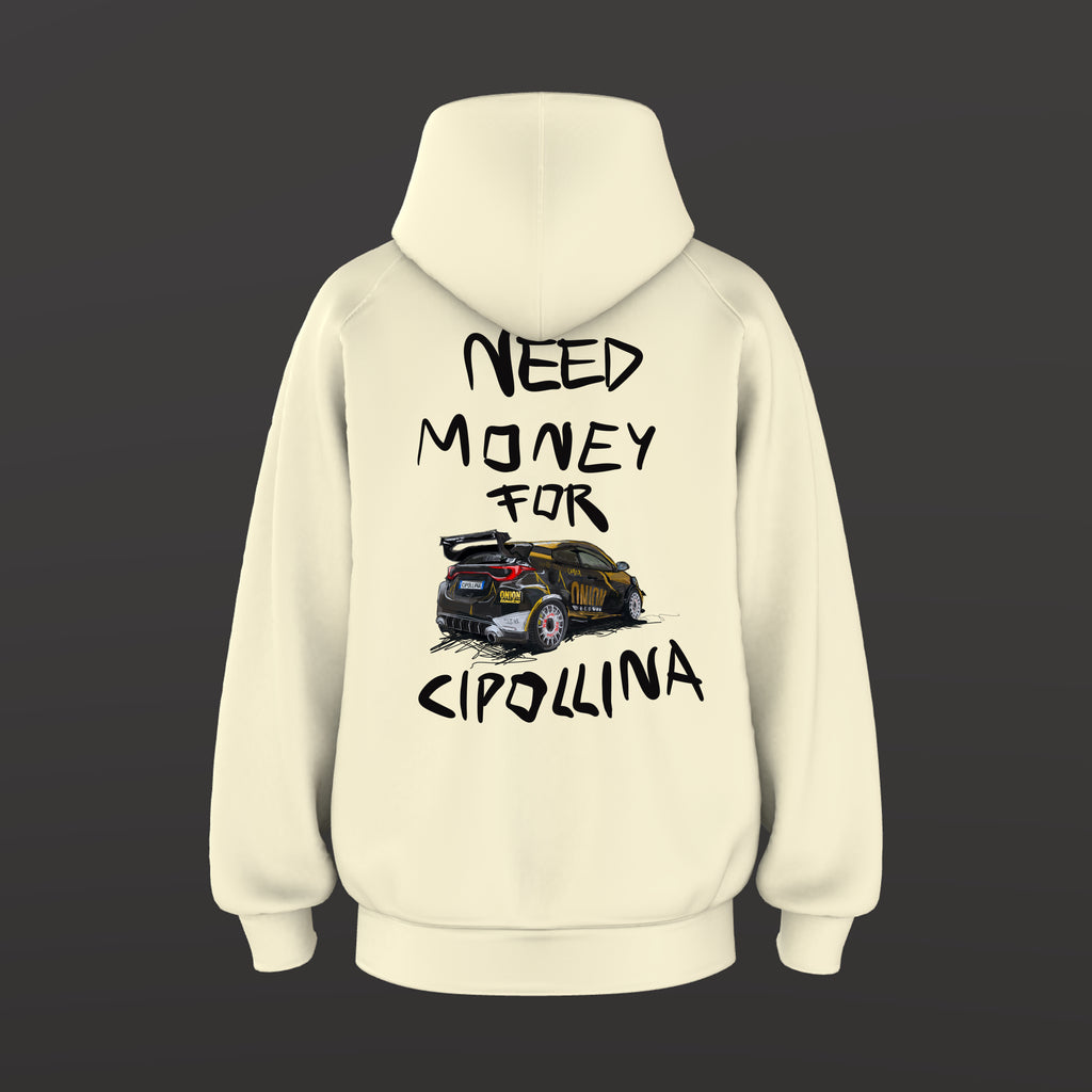 Felpa "Need money for Cipollina"