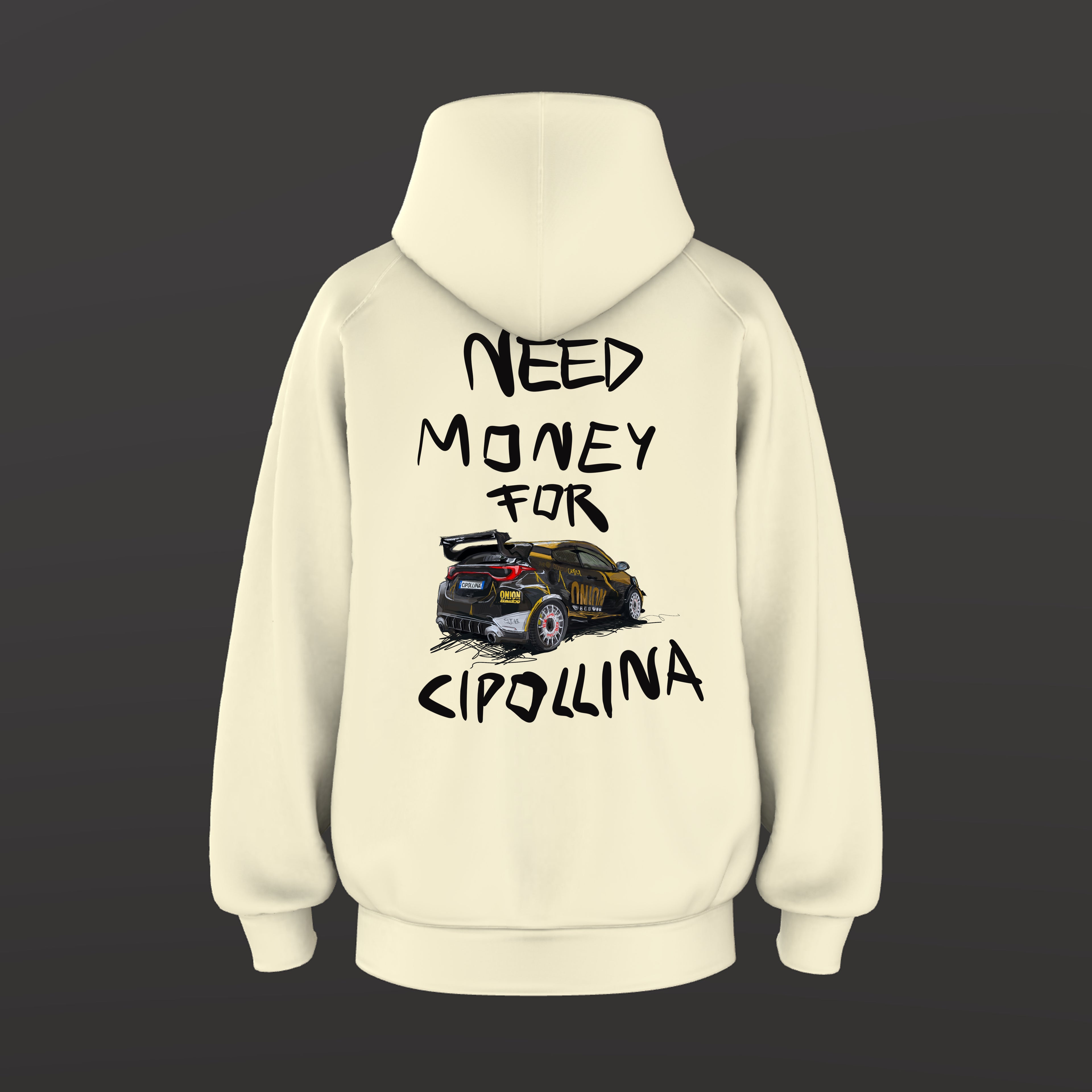 Felpa "Need money for Cipollina"