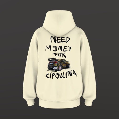 Felpa "Need money for Cipollina"