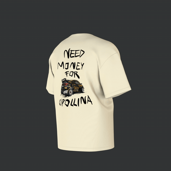 T-shirt "Need money for Cipollina"